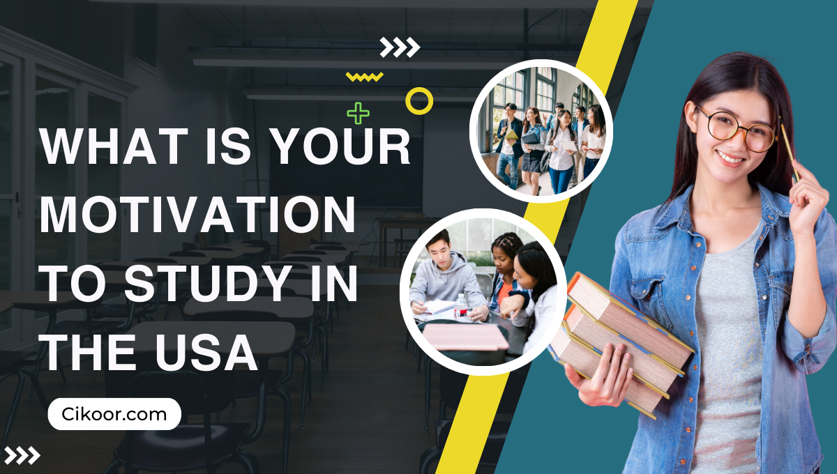 What is Your Motivation to Study in the USA