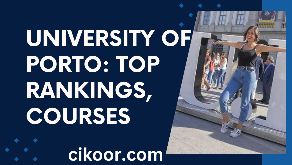 University of Porto: Top Rankings, Courses