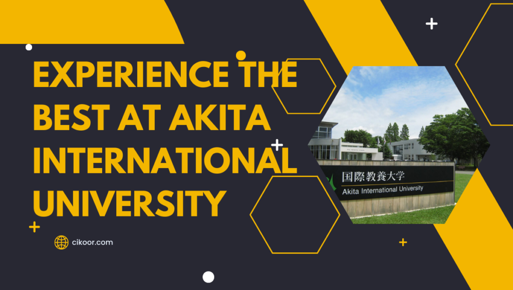 Experience the Best at Akita International University