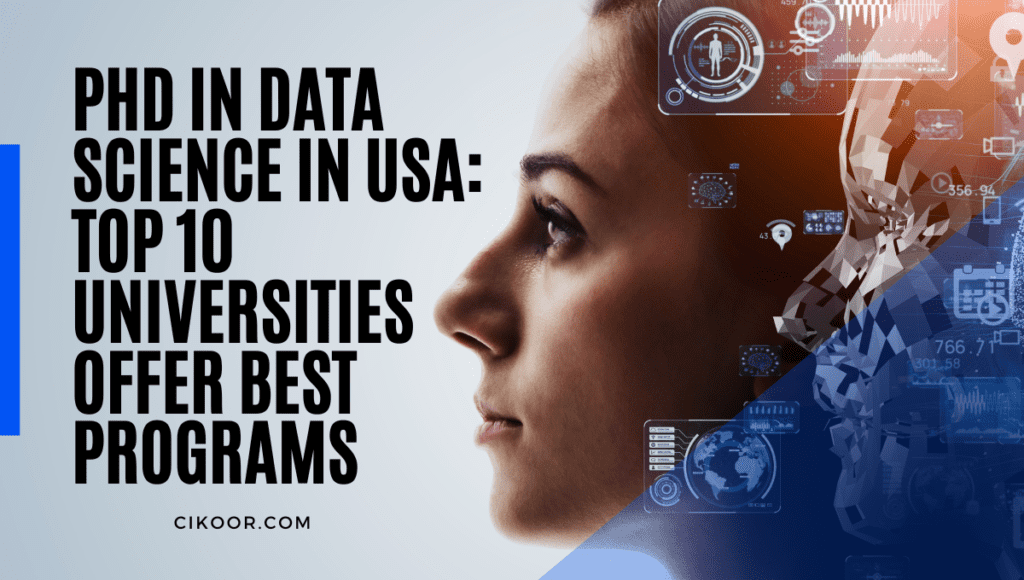 PhD in Data Science in USA: Top 10 Universities Offer Best Programs