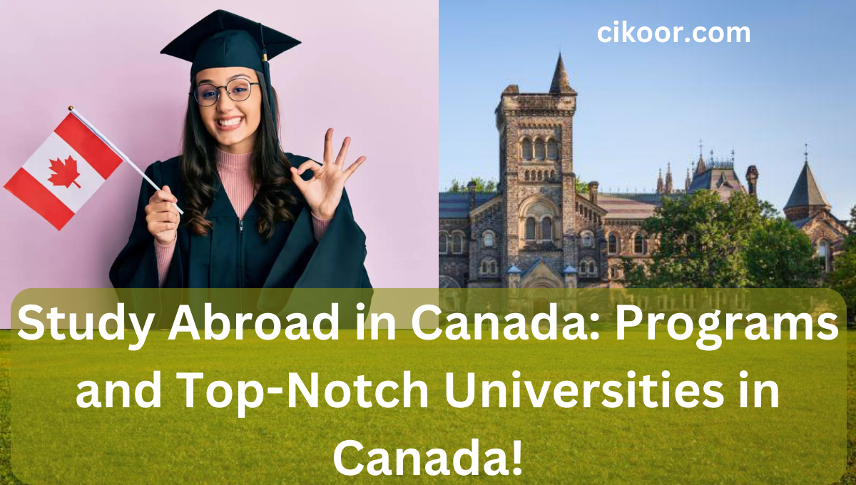 Studying Abroad in Canada: Best Programs