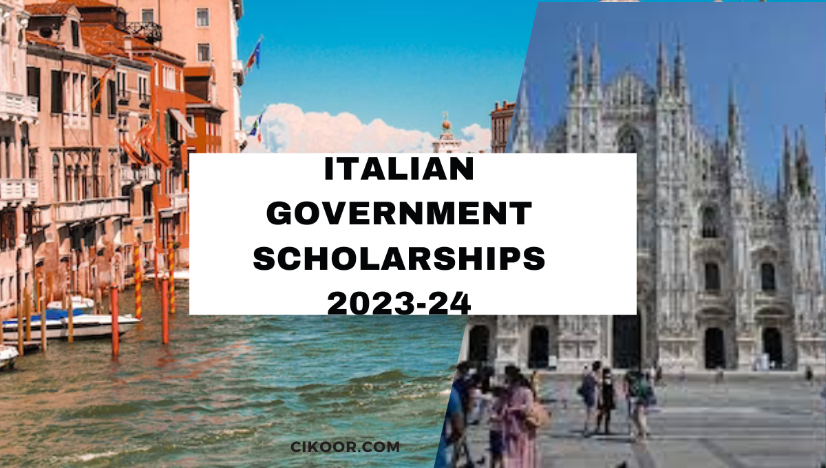 Italian Government Scholarships 2023-24