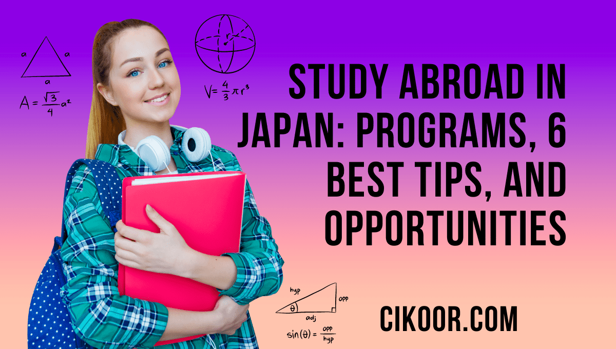 Study Abroad in Japan: Programs, 6 Best Tips, and Opportunities